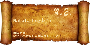 Matula Eugén névjegykártya